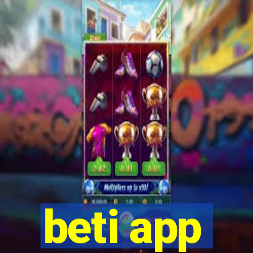 beti app